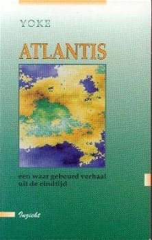 Atlantis, Yoke, Inzicht, - 1