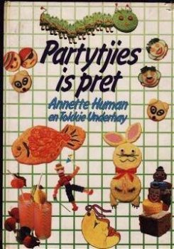 Partytjies is pret, Annette Human en Tokkie Underhay, - 1
