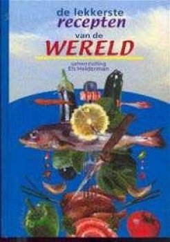 De lekkerste recepten van de wereld, Els Helderman, - 1