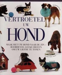 Vertroetel uw hond, Eve Devereaux, - 1