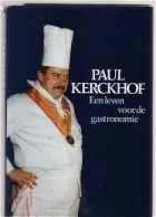 Een leven voor de gastronomie, Paul Kerckhof