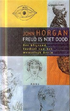 Horgan, John; Freud is niet dood