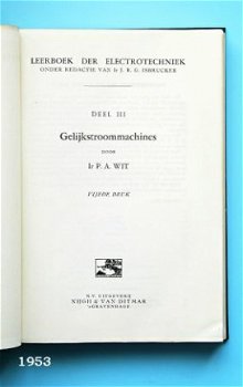 [1953] Leerboek der Elektrotechniek deel III, Gelijkstroommachines, Wit, Nijgh en van Ditmar #3. - 2