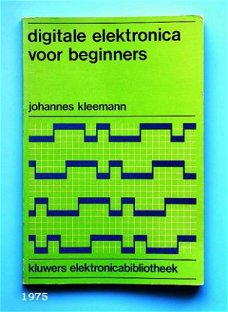 [1975] Digitale elektronica voor beginners, Leydens, Kluwer