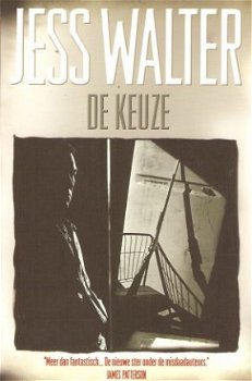 Jess Walter – De keuze - 1