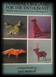 Animal origami for the enthusiast, John Montroll