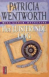 Patricia Wentworth 16 - Het luisterende oog