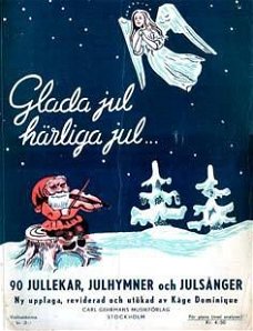 Glada jul h�rliga jul� 90 jullekar, julhymner och julsanger