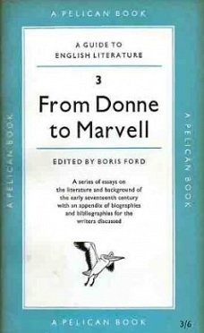 A guide to English literature. Vol. 3. From Donne to Marvell