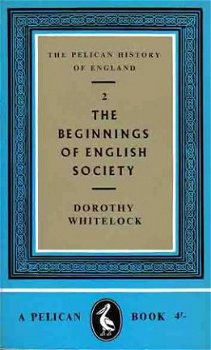 The Pelican history of England. Vol. 2. The beginnings of En - 1