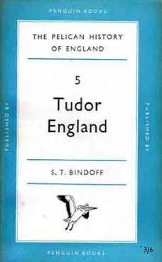 The Pelican history of England. Vol. 5. Tudor England