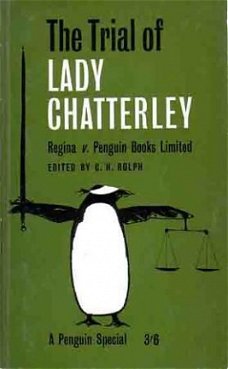 The trial of Lady Chatterley. Regina v. Penguin Books Limite