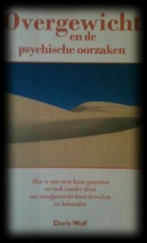 Overgewicht en de psychische oorzaken, Doris Wolf, - 1