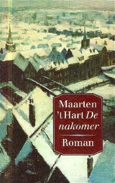 Hart, Maarten 't ; De nakomer