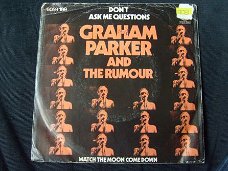 Graham Parker and the rumour  Don’t ask me questions