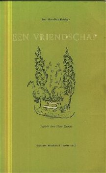 Boudier-Bakker, Ina ; Een vriendschap - 1