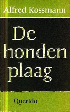 Kossmann, Alfred; De hondenplaag