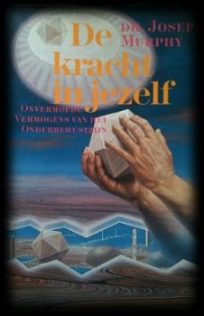 De kracht in jezelf, Dr.Joseph Murphy