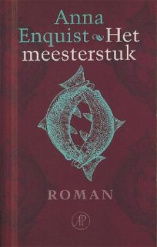 Enquist, Anna; Het meesterstuk