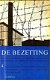 Jong, L. de; De Bezetting (serie 1 - 5 compleet) - 1 - Thumbnail