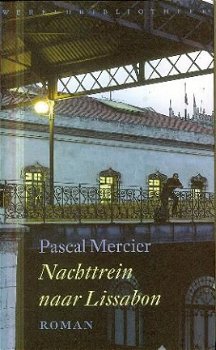 Mercier, Pascal; Nachttrein naar Lissabon - 1