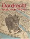 Dordrecht, Stad in de ruimte - 1 - Thumbnail