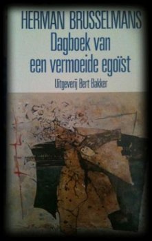 Dagboek van een vermoeide egoïst, Herman Brusselmans, - 1