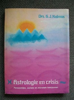 Astrologie en crisis Drs. G.J. Kolmus - 1