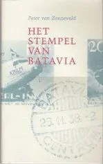 Peter van Zonneveld - Het stempel van Batavia. - 1