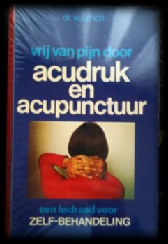 Vrij van pijn door acudruk en acupunctuur, Dr.W.Ulrich, - 1