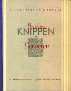 Heyst, K. van en Krijger, E; Naaien, Knippen en versieren