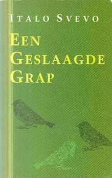 Svevo, Italo; Een geslaagde grap - 1