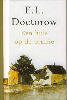 Doctorow, EL; Een huis op de prairie - 1