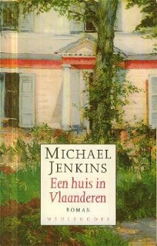 Jenkins, Michael; Een huis in Vlaanderen