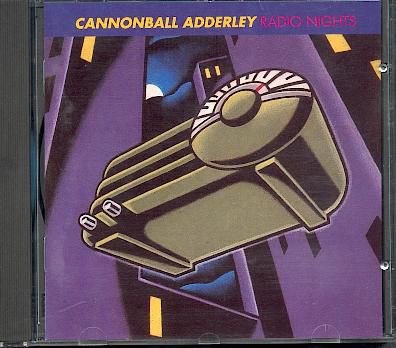 Cannonball ADDERLEY - Radio Nights (new) - 1