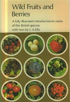 Ellis, EA; Wild Fruits and Berries - 1