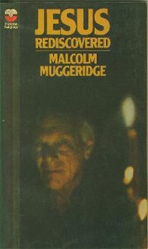 Muggeridge, Malcolm ; Jesus Rediscovered - 1