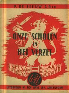 Zeeuw, P. de ; Onze scholen en het verzet