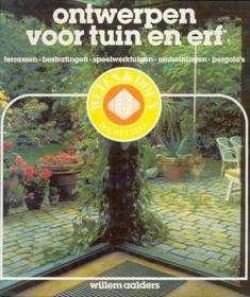 Ontwerpen voor tuin en erf, Willem Aalders, - 1