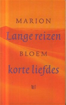 Bloem, Marion; Lange reizen, korte liefdes - 1