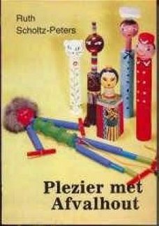 Plezier met afvalhout, Ruth Scholtz-Peters