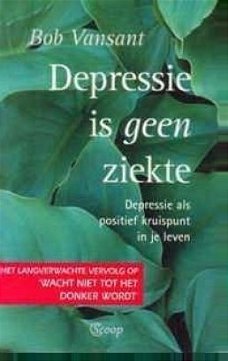 Depressie is geen ziekte, Bob Vansant