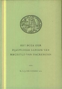 Bromberg, RLJ; Bijzondere genade van Mechtild v Hackenborn - 1