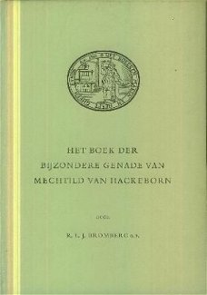 Bromberg, RLJ; Bijzondere genade van Mechtild v Hackenborn