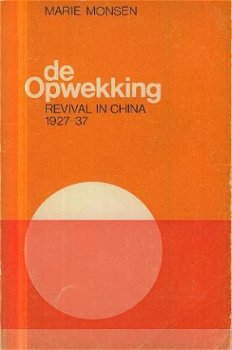 Monsen, Marie; De opwekking in China (1927 - 1937) - 1