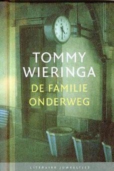 Wieringa, Tommy; De familie onderweg