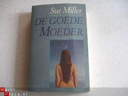 Sue Miller: De goede moeder - 1