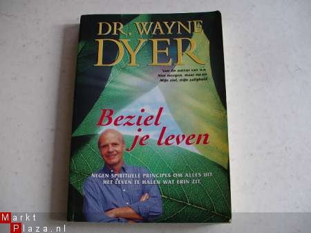 Dr. Wayne Dyer: Beziel je leven - 1