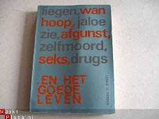 Leslie H Farber: Liegen, wanhoop, jaloezie, afgunst