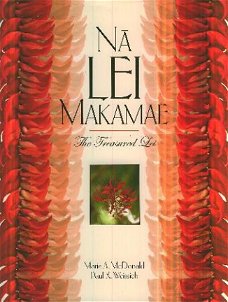 McDonald, Marie; Na Lei Makamae. The treasured Lei (Hawaii)